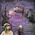 Cover Art for 9781785655920, The Dark Crystal the Ultimate Visual History by Caseen Gaines
