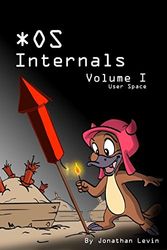 Cover Art for 9780991055562, MacOS and iOS Internals, Volume I: User Mode (v1.3) by Jonathan Levin