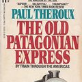 Cover Art for 9780671553937, Old Patagonian Express (R) by Paul Theroux