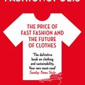 Cover Art for 9781789546088, Fashionopolis: The Price of Fast Fashion – and the Future of Clothes by Dana Thomas