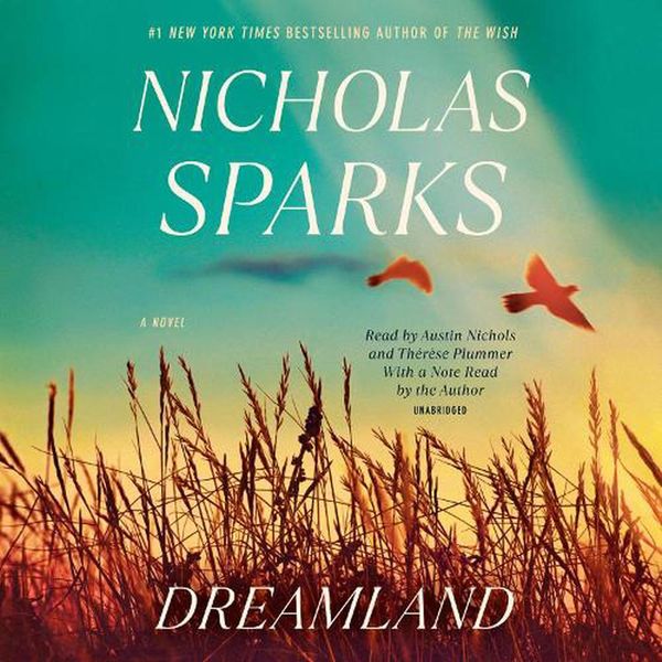 Cover Art for 9780593633229, Dreamland by Nicholas Sparks