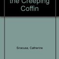 Cover Art for 9780785789222, The Curse of the Creeping Coffin by Catherine Siracusa