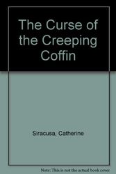 Cover Art for 9780785789222, The Curse of the Creeping Coffin by Catherine Siracusa