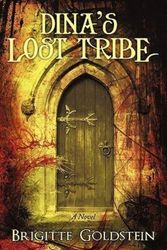 Cover Art for 9781450251075, Dina's Lost Tribe by Brigitte Goldstein