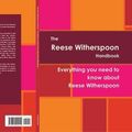 Cover Art for 9781486433551, The Reese Witherspoon Handbook - Everything you need to know about Reese Witherspoon by Barnes, Lorraine