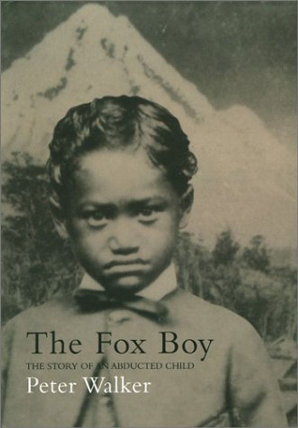 Cover Art for 9781582342191, The Fox Boy by Peter Walker