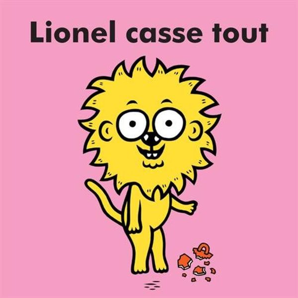 Cover Art for 9782330062613, Lionel : Lionel casse tout by VEILLÉ ÉRIC