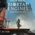 Cover Art for B07CKKD6K4, Mortal Engines – Jagd durchs Eis by Philip Reeve