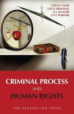 Cover Art for 9781862878389, Criminal Process and Human Rights by Jeremy Gans