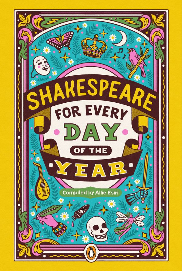 Cover Art for 9780143134374, Shakespeare for Every Day of the Year by Allie Esiri