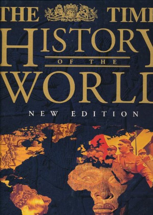 Cover Art for 9780007619009, THE TIMES ATLAS OF WORLD HISTORY - A NEW EDITION by Unknown