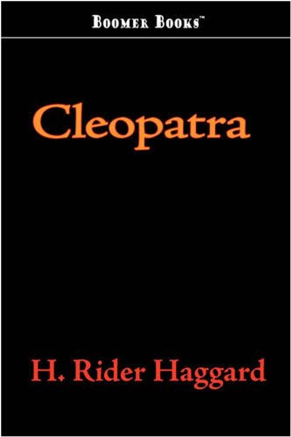 Cover Art for 9781600969065, Cleopatra by H. Rider Haggard