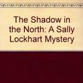 Cover Art for 9780375825460, The Shadow in the North by Pullman