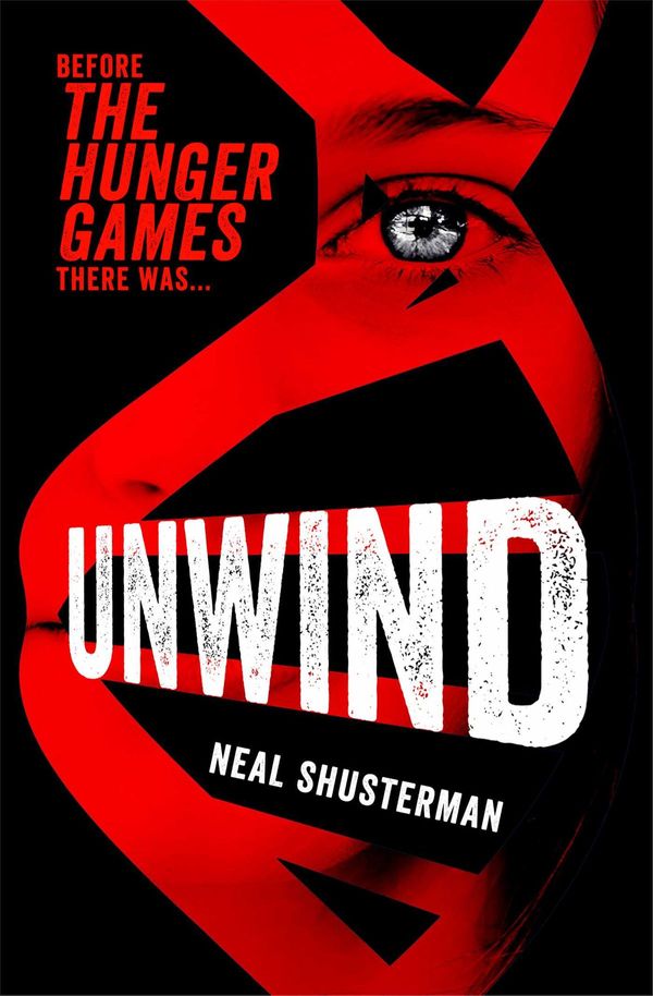 Cover Art for 9781847387349, Unwind by Neal Shusterman