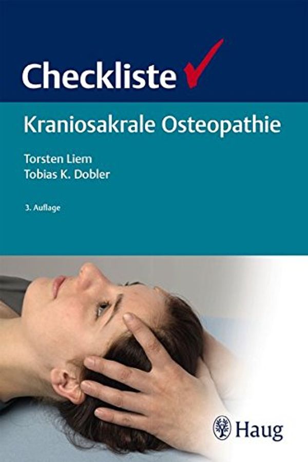 Cover Art for 9783132421301, Checkliste Kraniosakrale Osteopathie by Torsten Liem