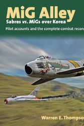 Cover Art for 9781906033972, Mig Alley - Sabres Vs. Migs Over Korea by Warren Thompson, David McLaren