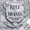 Cover Art for B09GFKNDJ1, Rule of Wolves - Thron aus Nacht und Silber: Thron aus Asche und Gold 2 by Leigh Bardugo