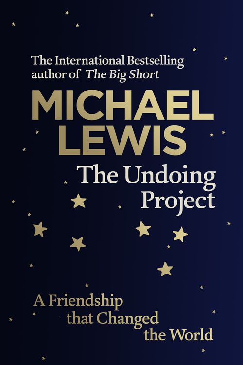 Cover Art for 9780241254738, The Undoing Project: A Friendship that Changed the World by Michael Lewis