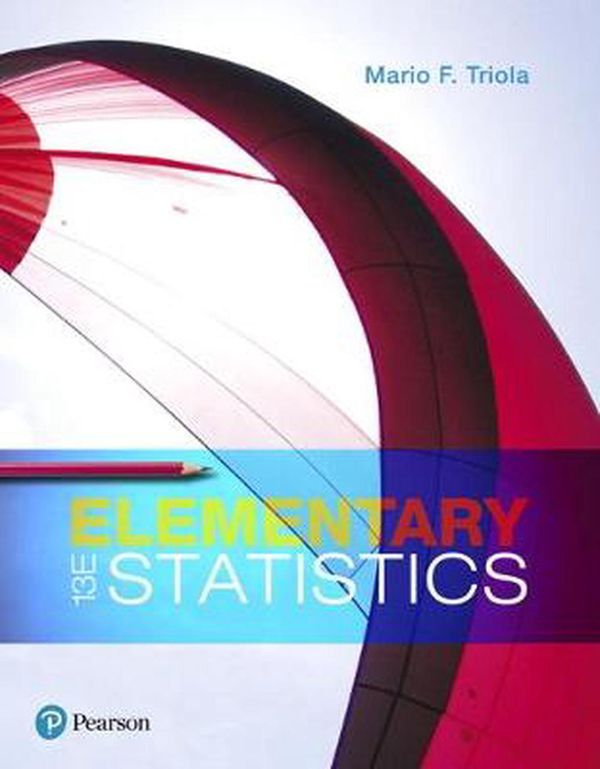 Cover Art for 9780134462455, Elementary Statistics by Mario F. Triola