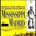 Cover Art for 9780940880207, Mississippi to Madrid: Memoir of a Black American in the Abraham Lincoln Brigade by James Yates