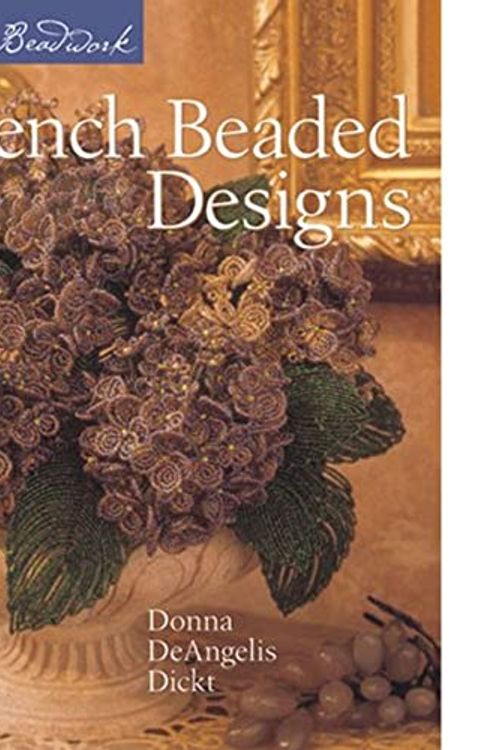 Cover Art for 9781402740480, French Beaded Designs by Donna Dickt