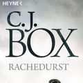 Cover Art for 9783641094454, Rachedurst by C.J. Box
