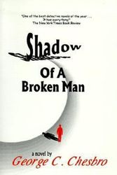 Cover Art for 9780967450377, Shadow of a Broken Man by George C Chesbro
