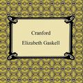 Cover Art for 9781596743601, Cranford by Elizabeth Gaskell