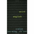 Cover Art for 9780674018198, Weird English by Evelyn Nien-Ming Ch'ien