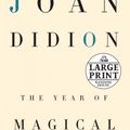 Cover Art for 9780739327791, The Year of Magical Thinking (Random House Large Print) by Joan Didion