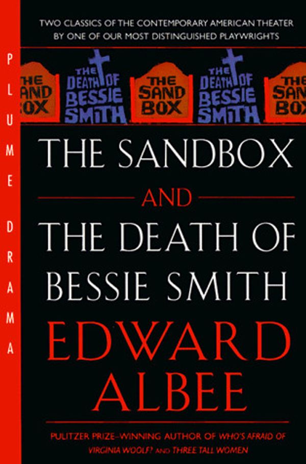Cover Art for 9780452260832, Albee Edward : Sandbox Death Bessie (Plume) by Edward Albee