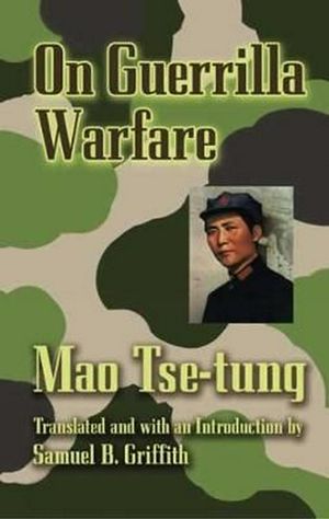 Cover Art for 9780486443768, On Guerilla Warfare by Tse-tung, Mao