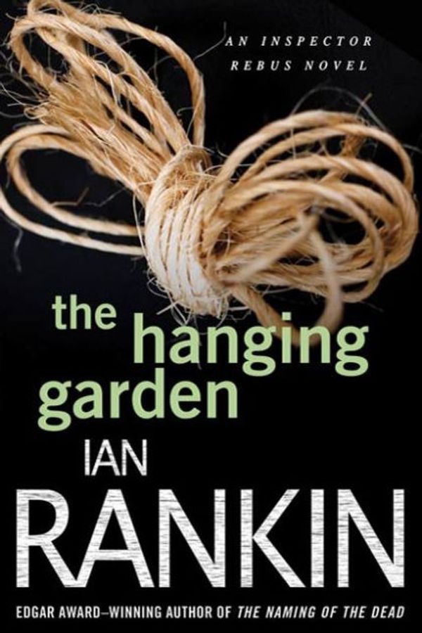 Cover Art for 9780312617158, The Hanging Garden by Ian Rankin