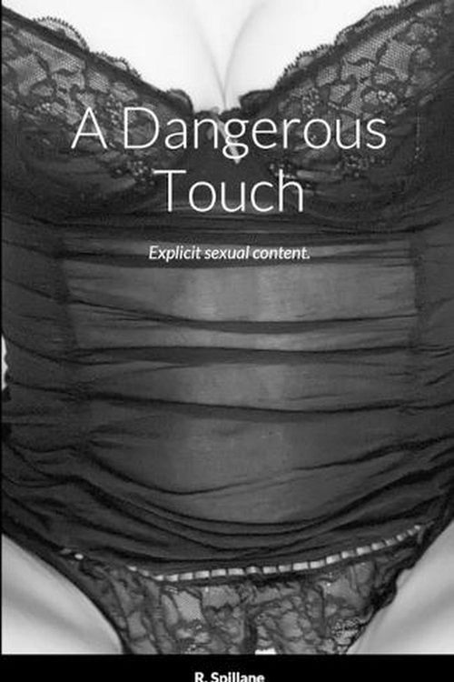 Cover Art for 9781447815013, A Dangerous Touch by Rebecca Spillane