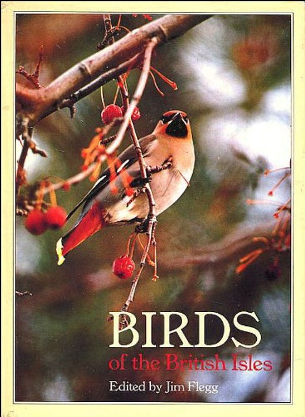 Cover Art for 9780748100873, Birds of the British Isles by Jim Flegg