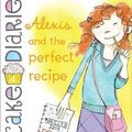 Cover Art for 9781442429017, Alexis and the Perfect Recipe by Coco Simon