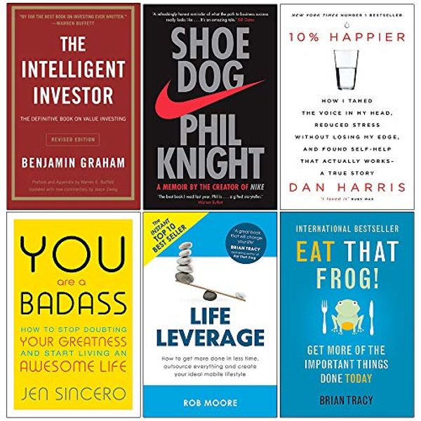 Cover Art for 9789123786183, Intelligent Investor, Shoe Dog, 10% Happier, You Are a Badass, Life Leverage, Eat That Frog 6 Books Collection Set by Benjamin Graham, Phil Knight, Dan Harris, Jen Sincero, Rob Moore, Brian Tracy