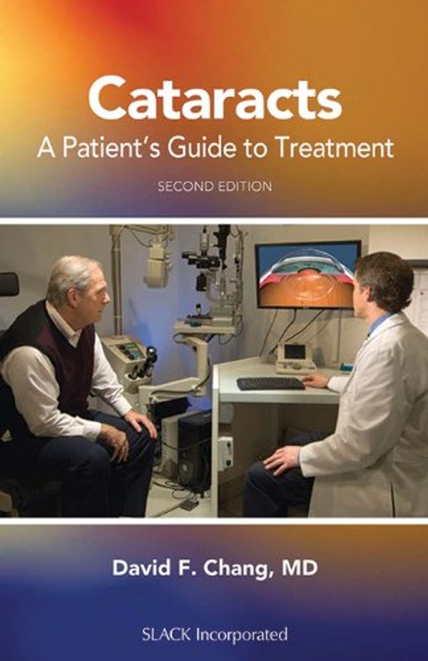 Cover Art for 9781617110382, Cataracts: A Patient's Guide to Treatment by David F. Chang