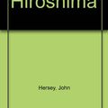 Cover Art for 9780140255683, Hiroshima by John Hersey