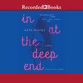 Cover Art for 9781980043485, In at the Deep End by Kate Davies