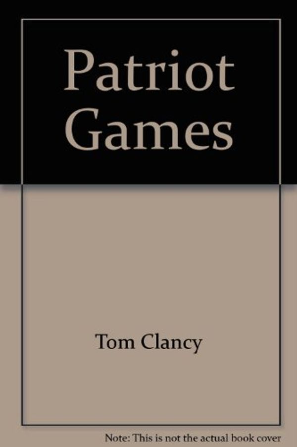 Cover Art for 9785557083812, Patriot Games by Tom Clancy