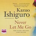 Cover Art for 9781471275180, Never Let Me Go (Unabridged Audiobook) by Kazuo Ishiguro