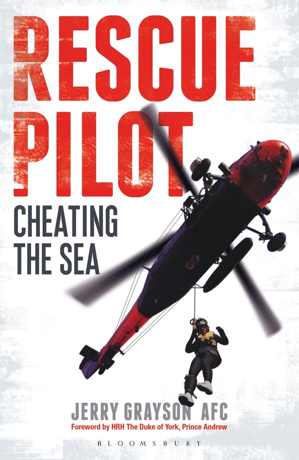 Cover Art for 9781472917942, Rescue Pilot: Cheating the Sea by Jerry Grayson
