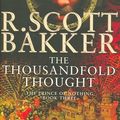 Cover Art for 9781585678839, The Thousandfold Thought by R. Scott Bakker