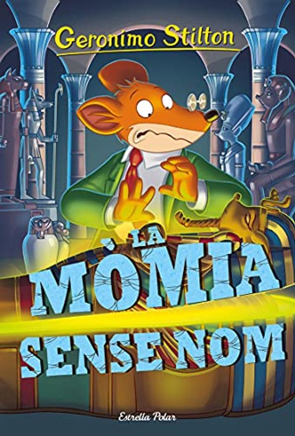 Cover Art for B00DRK7RJW, La mòmia sense nom: Geronimo Stilton 41 (GERONIMO STILTON. ELS GROCS Book 139) (Catalan Edition) by Geronimo Stilton