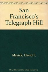 Cover Art for 9781931404006, San Francisco's Telegraph Hill by David F. Myrick