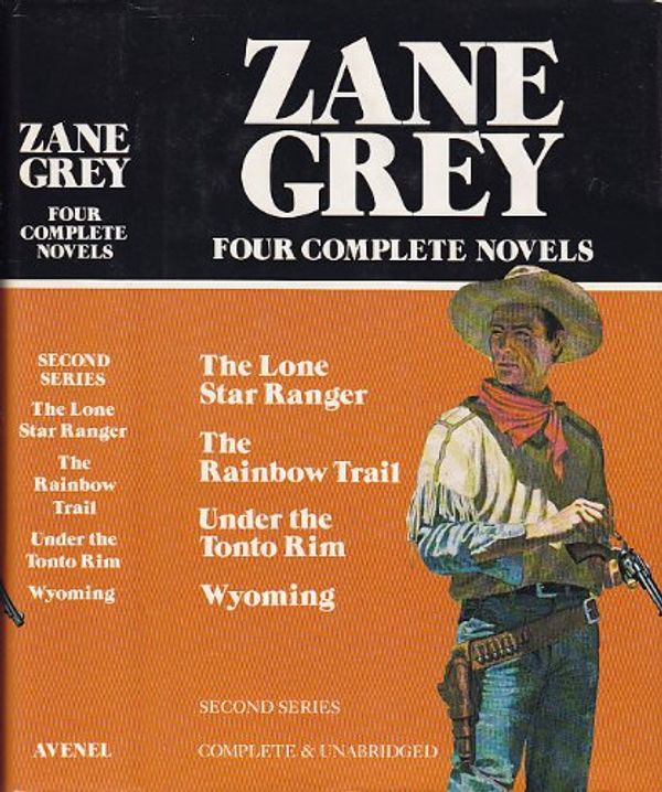 Cover Art for 9780517394571, Zane Grey: 2nd Series 4 Complete Novels by Zane Grey