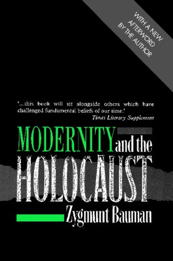 Cover Art for 9780745606859, Modernity and the Holocaust by Zygmunt Bauman