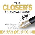 Cover Art for B016WQDQQK, The Closer's Survival Guide - Third Edition by Grant Cardone
