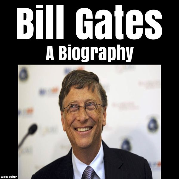 Cover Art for B01KP2ZEUI, Bill Gates: A Biography (Unabridged) by Unknown